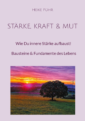 heiker fuehr staerke kraft und mut